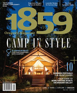 1859 Oregon’s Magazine – Glamping Retreats that Pair Campfires with Comfort